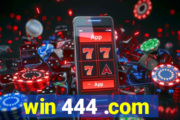 win 444 .com